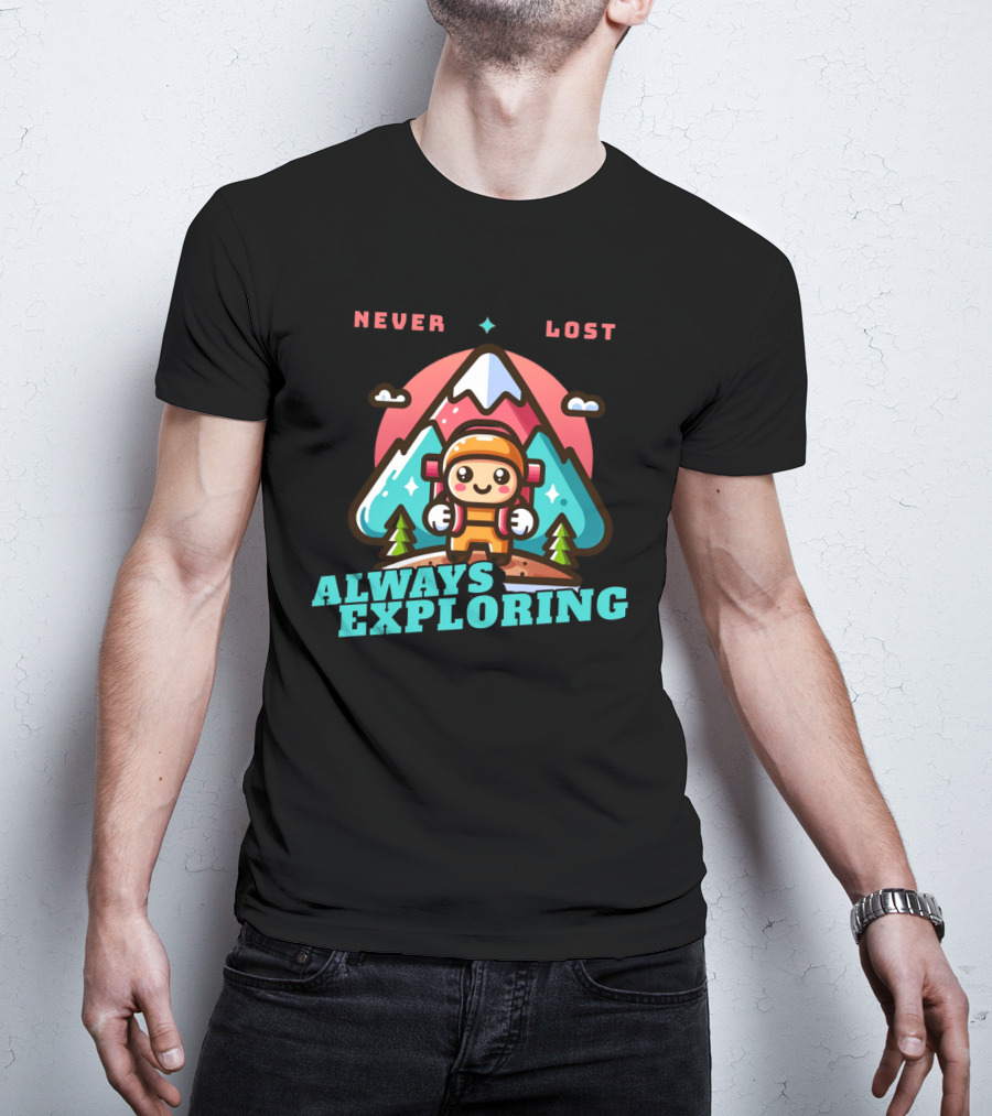 Never Lost Always Exploring Adventure T-Shirt