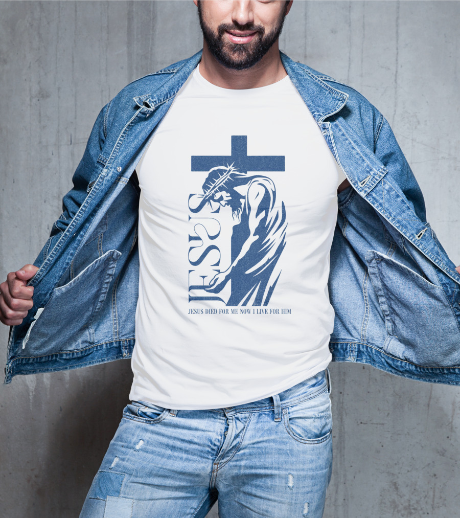 Jesus Died For Me Now I Live For Him Cross T-Shirt