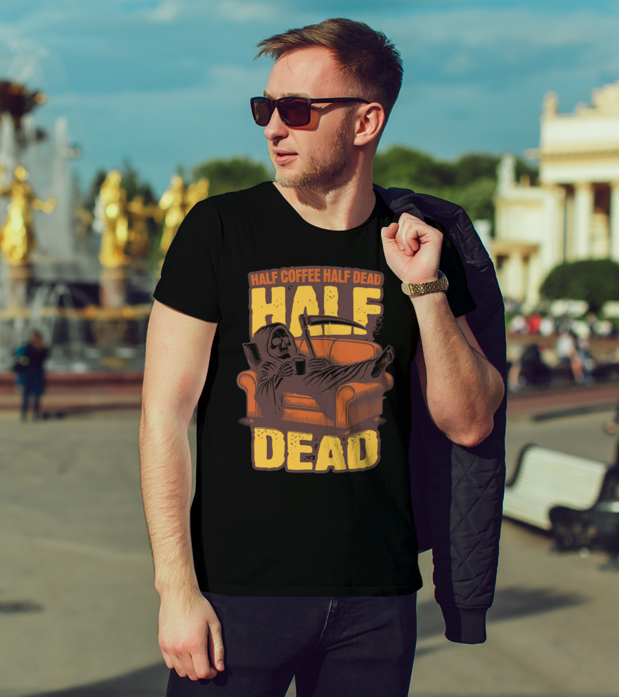 Half Coffee Half Dead Grim Reaper Relaxing On Couch With Scythe And Mug T-Shirt