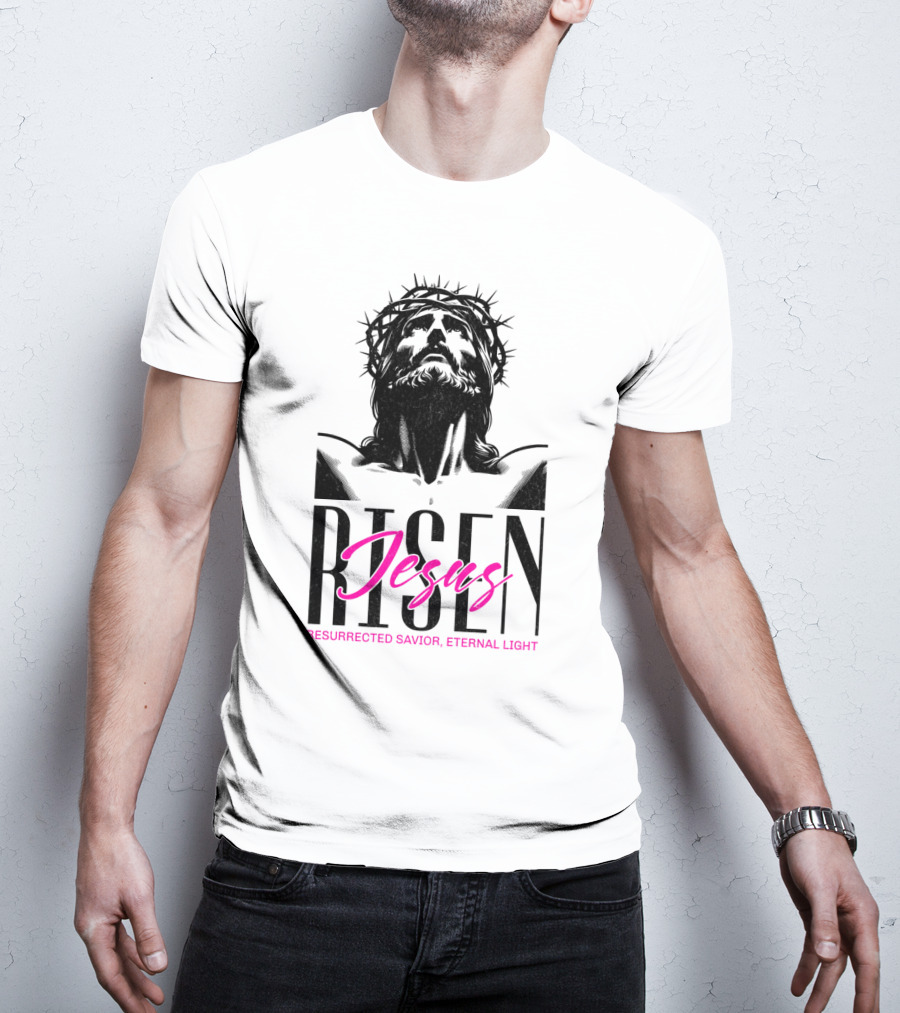 Jesus Risen Resurrected Savior Eternal Light T-Shirt