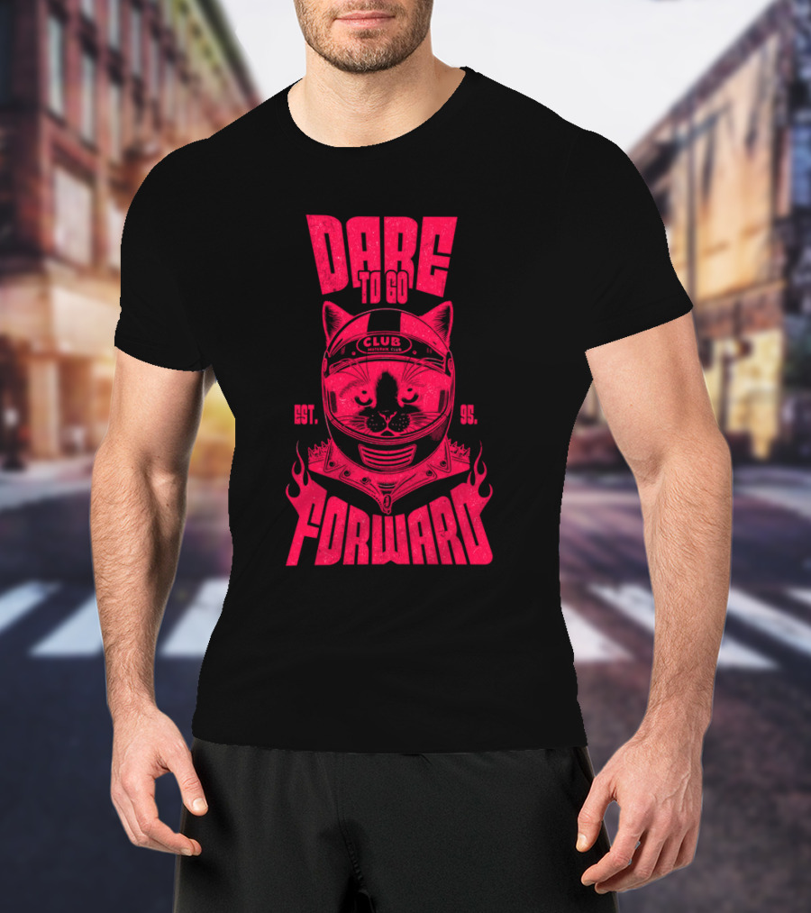 Dare To Go Forward Cat Club Est. 95 Helmet Flames T-Shirt