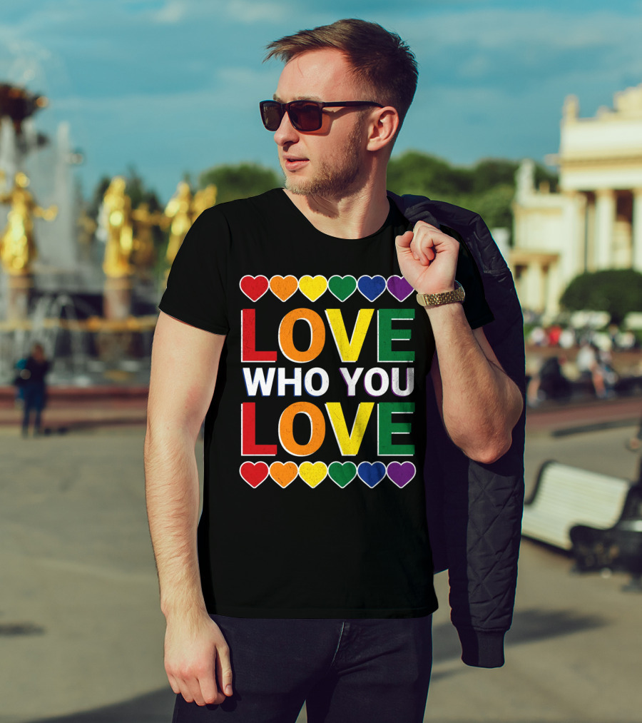 Love Who You Love Colorful Rainbow Hearts T-Shirt