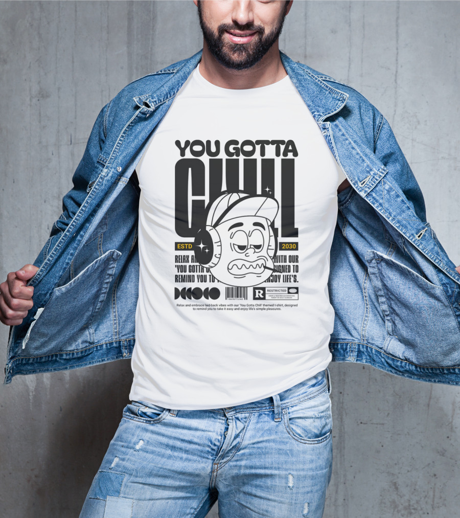 YOU GOTTA CHILL ESTD 2030 Headphones Cartoon Face T-Shirt