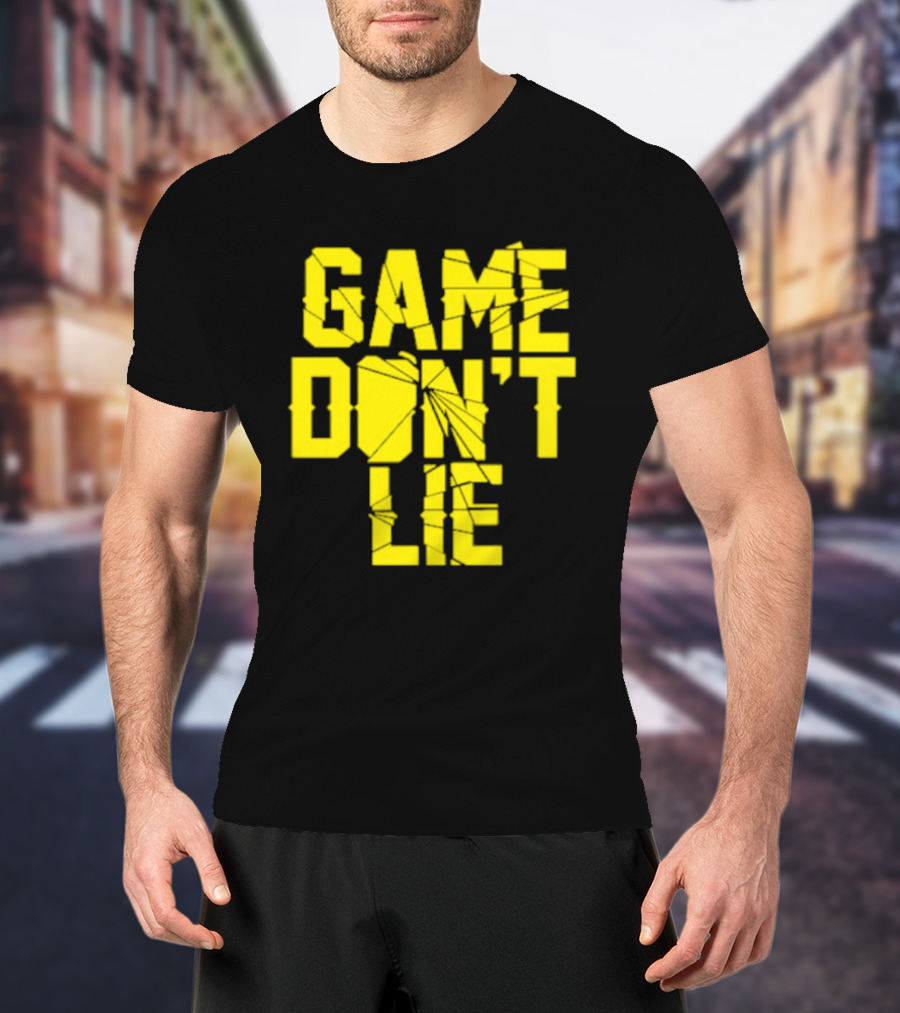 NBA Game Don't Lie T-Shirt