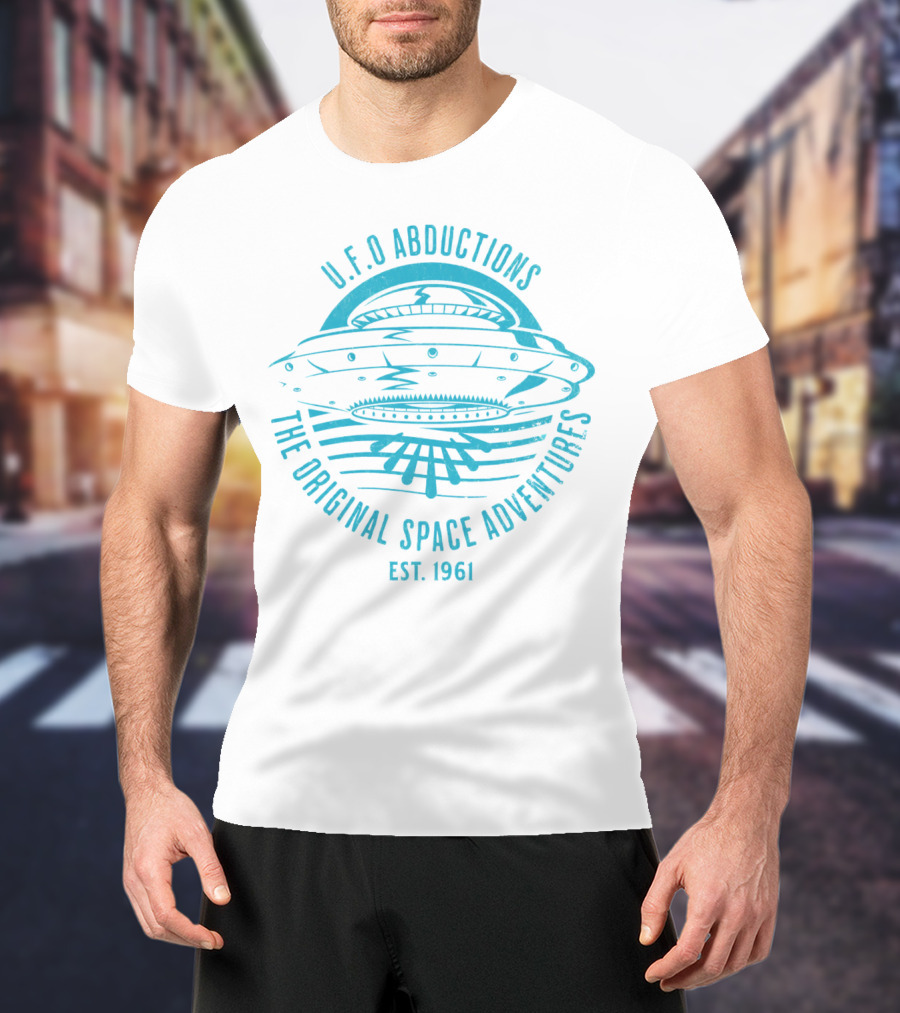U.F.O Abductions The Original Space Adventures Est. 1961 T-Shirt