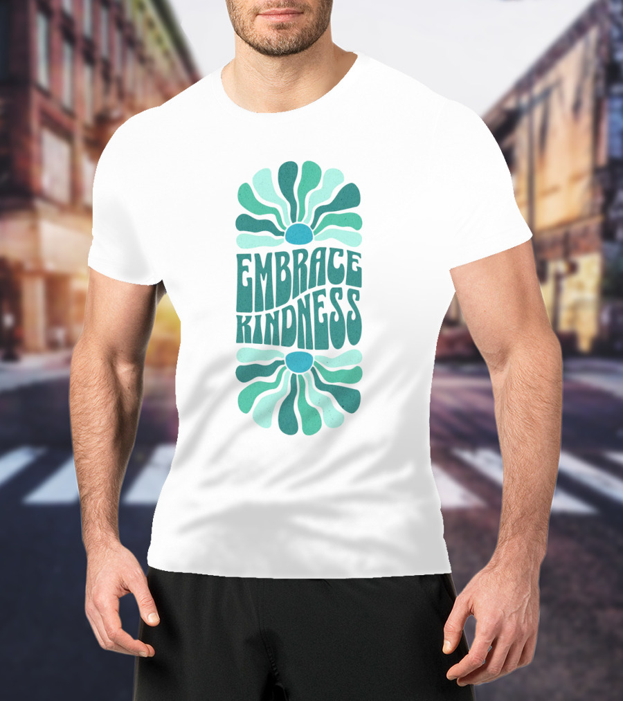 Embrace Kindness Groovy Floral T-Shirt