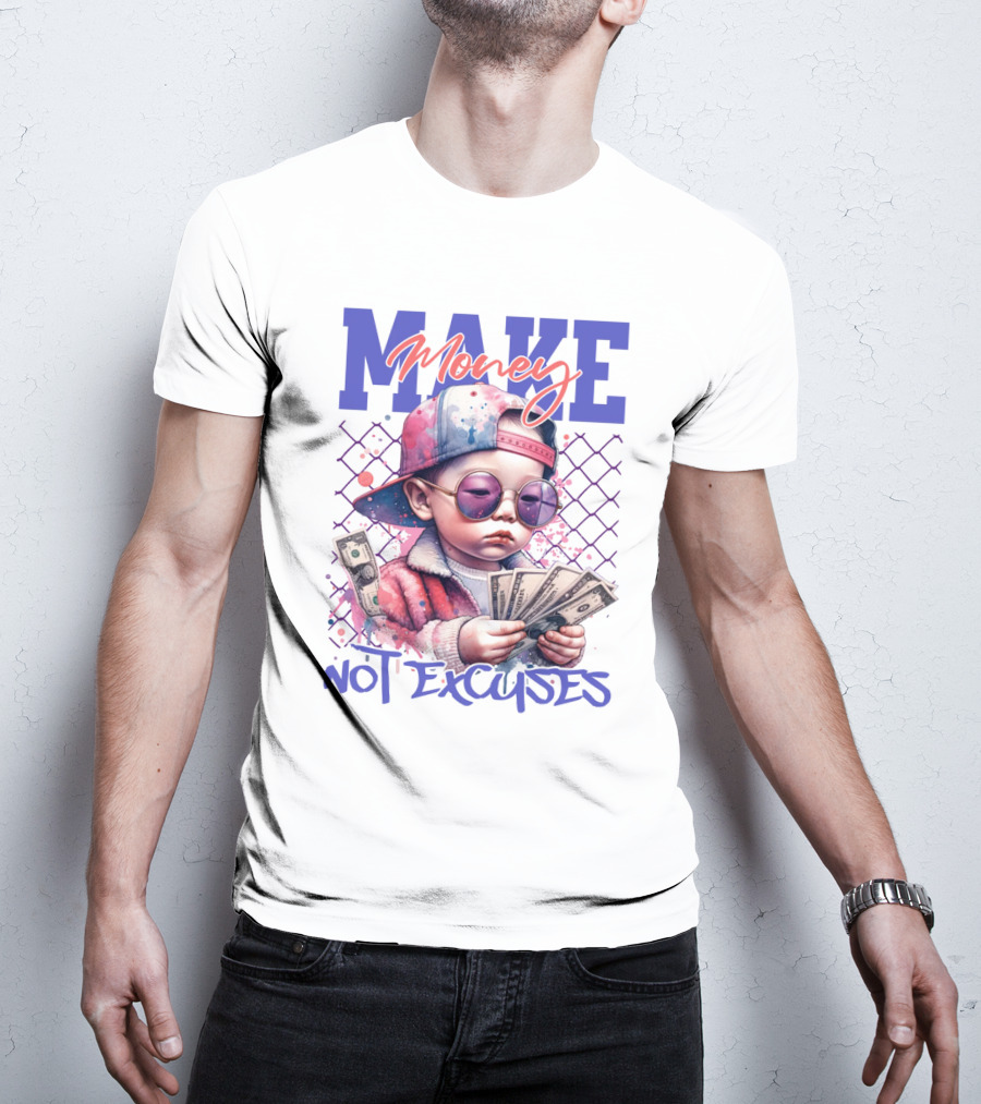 MAKE Money NOT EXCUSES Kid With Sunglasses Counting Cash T-Shirt