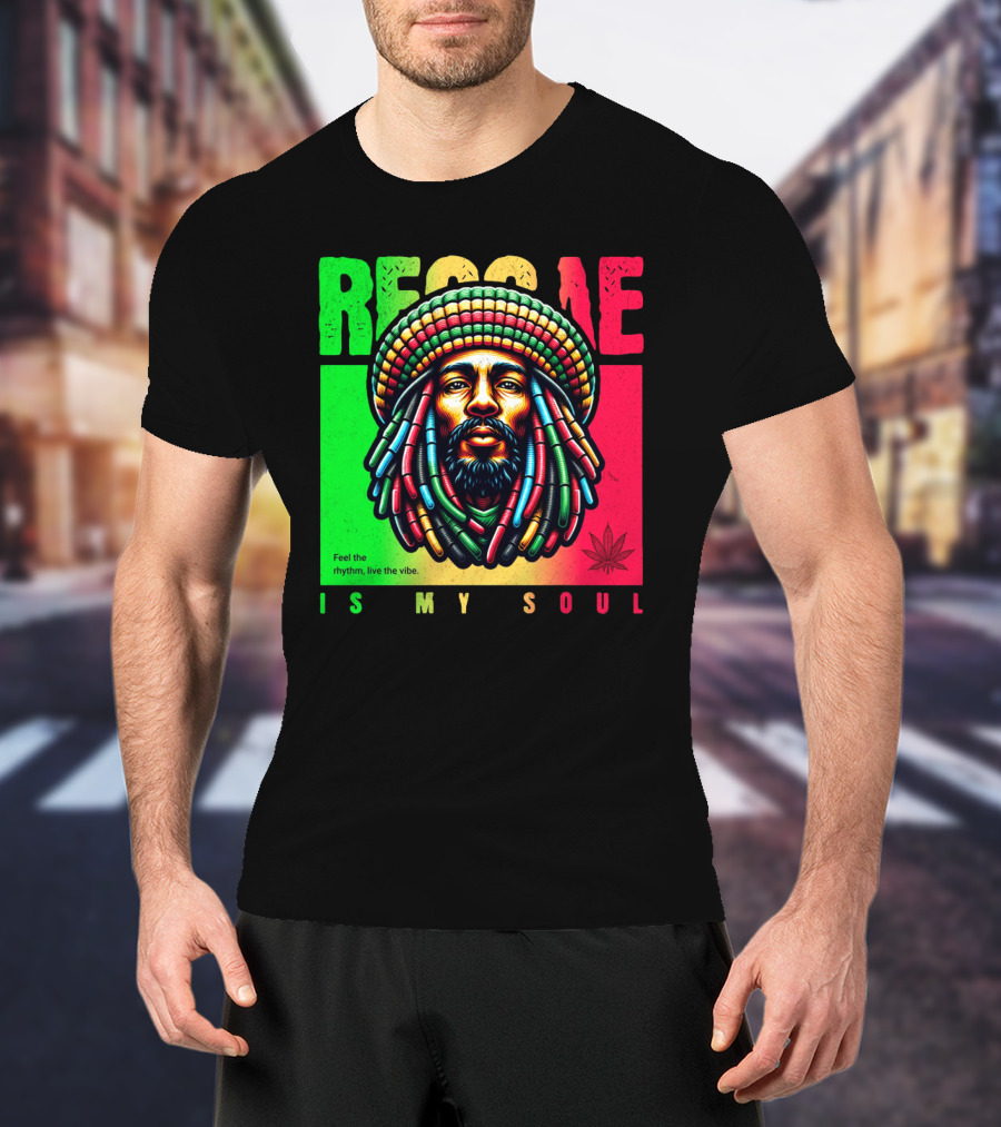 Reggae Feel The Rhythm Live The Vibe Is My Soul T-Shirt