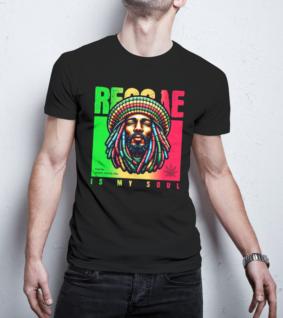 Reggae Feel The Rhythm Live The Vibe Is My Soul T-Shirt