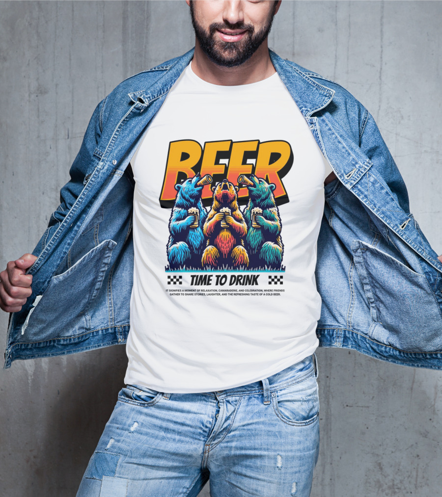 BEER Time To Drink Bears T-Shirt