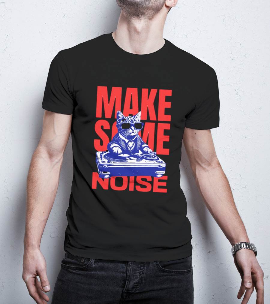 Cat DJ Turntable Make Some Noise T-Shirt