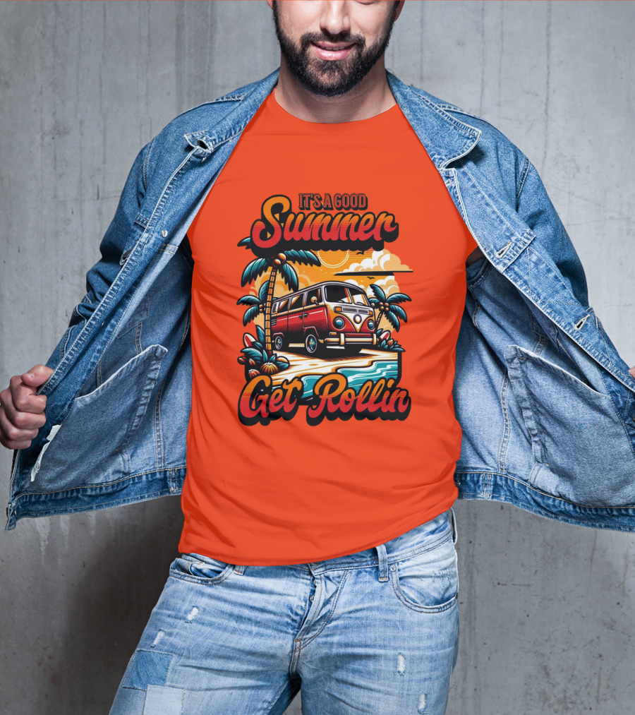 It's A Good Summer Get Rollin T-Shirt