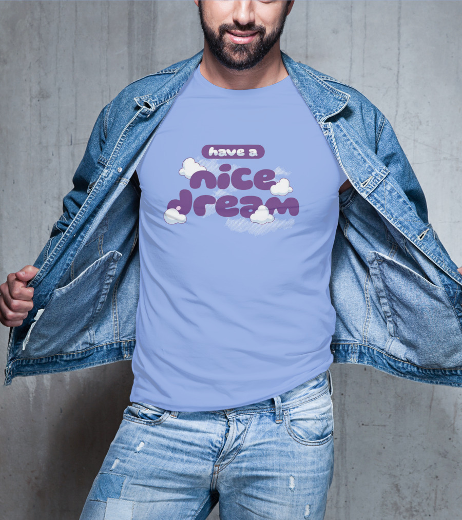 Have A Nice Dream Cloudy Purple Text T-Shirt