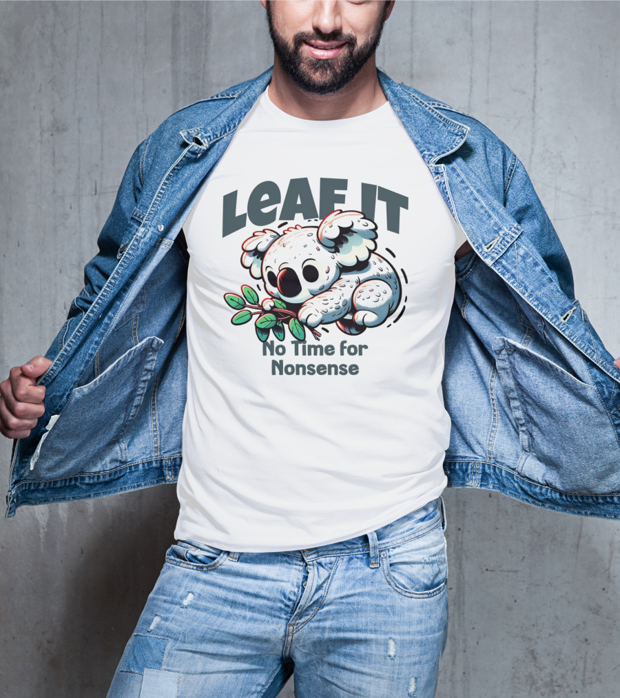 LEAF IT No Time For Nonsense Koala With Leaves T-Shirt