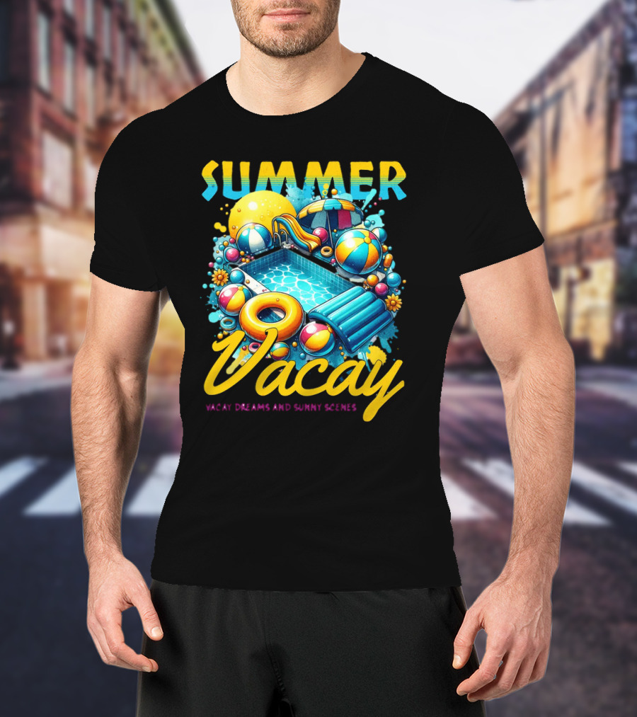 Summer Vacay Dreams And Sunny Scenes Pool Party T-Shirt