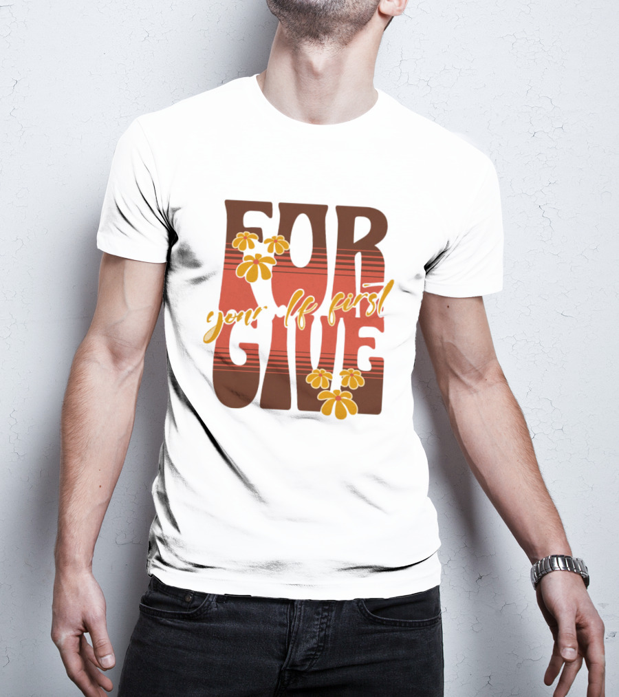 Forgive Yourself First Retro Floral Typography T-Shirt