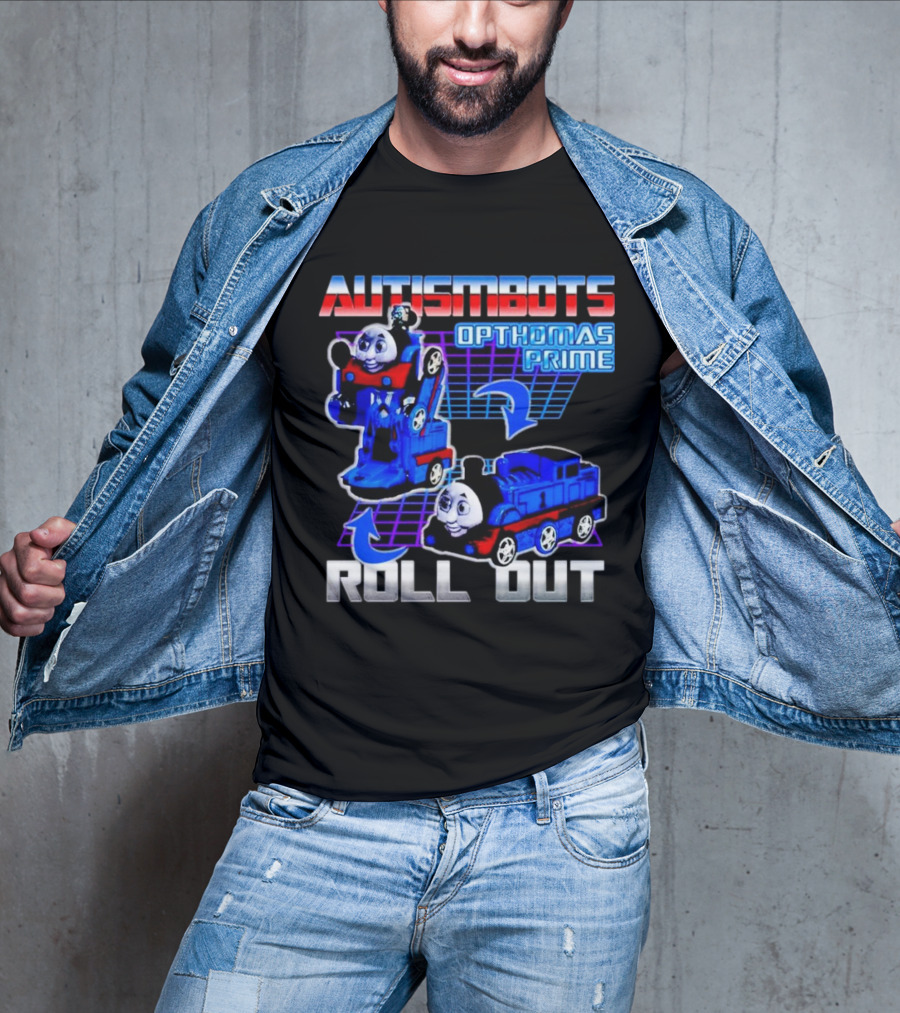 Autismbots Opthomas Prime Roll Out Transformation T-Shirt
