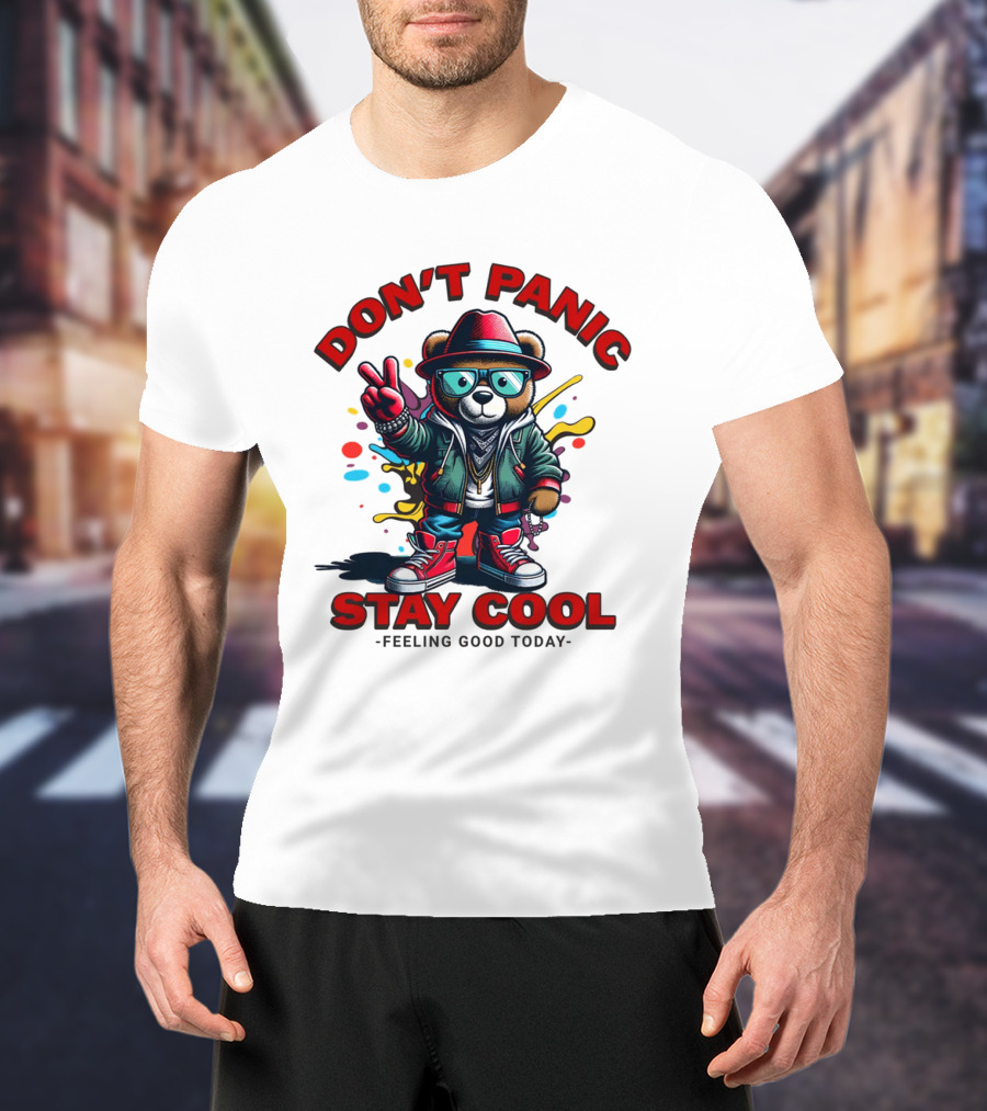 Don't Panic Stay Cool Feeling Good Today Bear With Peace Sign T-Shirt