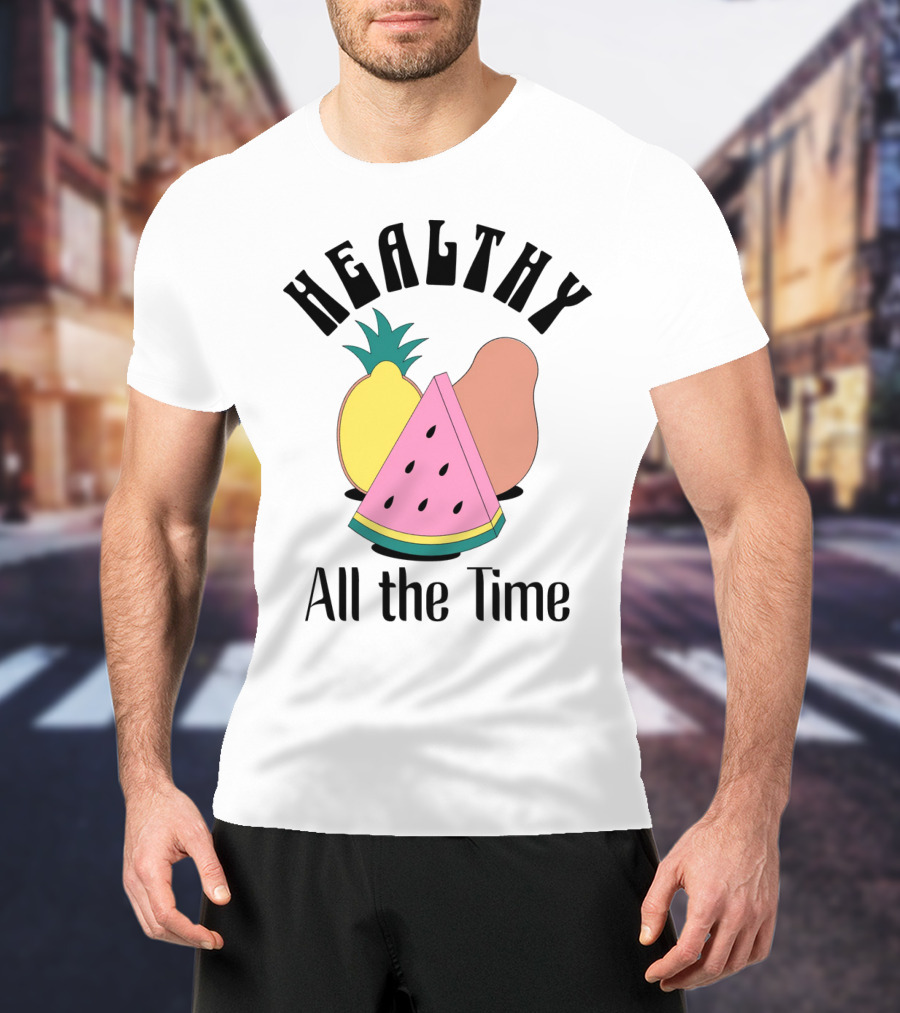 Healthy All The Time Watermelon Lemon Pear T-Shirt