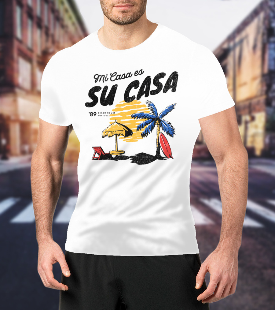 Mi Casa Es Su Casa '89 Beach House Portugal Palm Tree Umbrella Chair Surfboard T-Shirt
