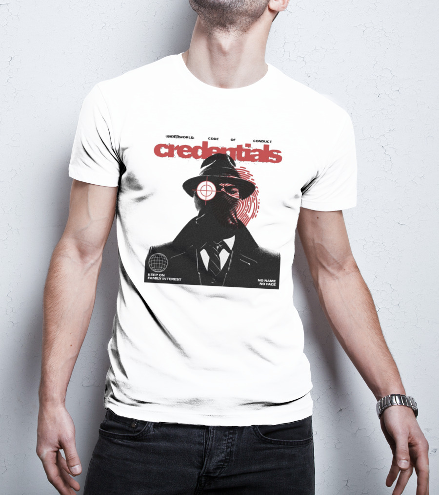 Credentials Underworld Code Of Conduct Keep On Family Interest No Name No Face T-Shirt