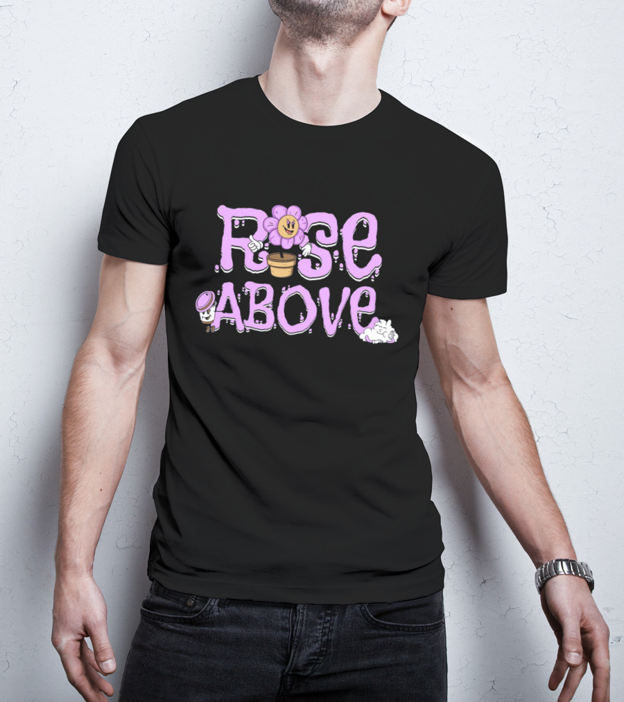 RISE ABOVE Flower Pot Cartoon With Cloud And Hat Elements T-Shirt