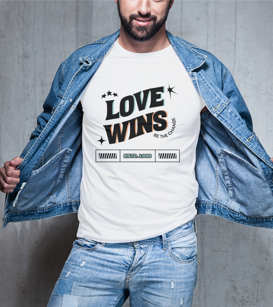 LOVE WINS Be The Change ESTD. 1999 T-Shirt