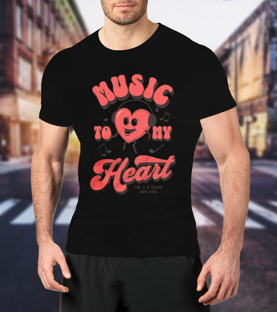 Music To My Heart Cute Valentines Mascot Notes And Heart Character T-Shirt