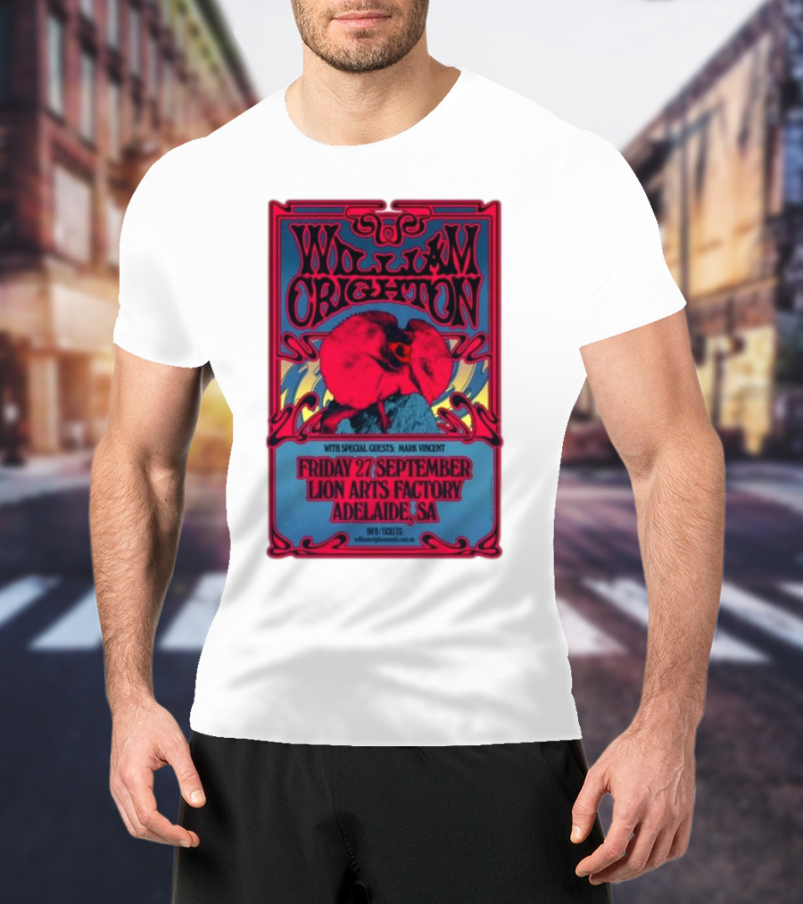 William Crighton With Special Guests Mark Vincent Live At Lion Arts Factory Adelaide SA Friday 27 September T-Shirt