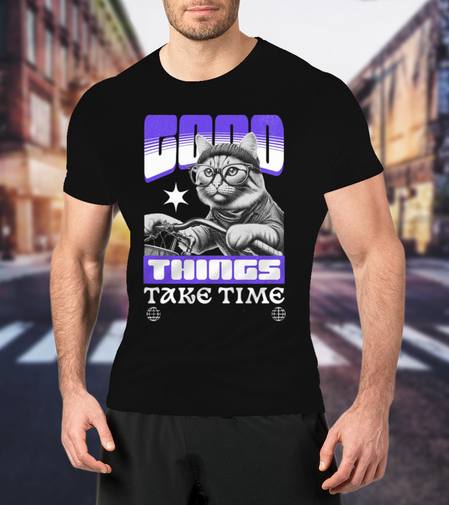 Good Things Take Time Cat In Glasses With Bicycle T-Shirt
