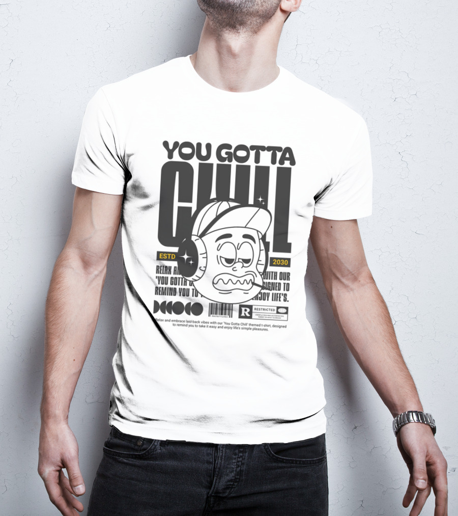 You Gotta Chill ESTD 2030 Retro T-Shirt