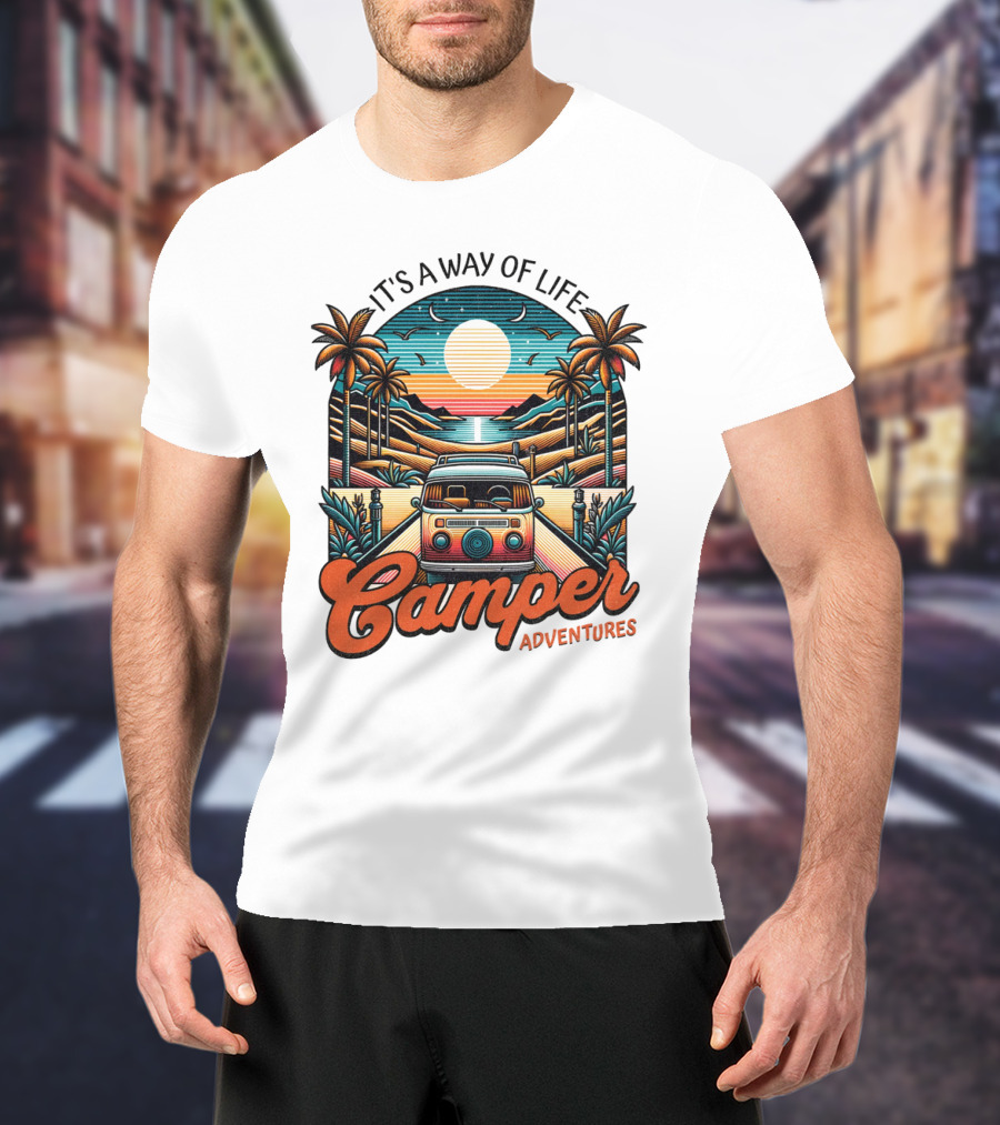 It's A Way Of Life Camper Adventures T-Shirt