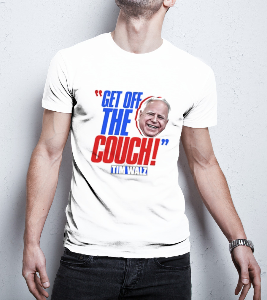 Get Off The Couch Tim Walz T-Shirt