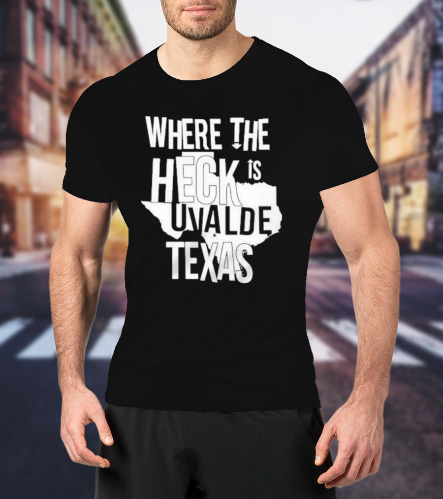 Where The Heck Is Uvalde Texas Map Outline T-Shirt