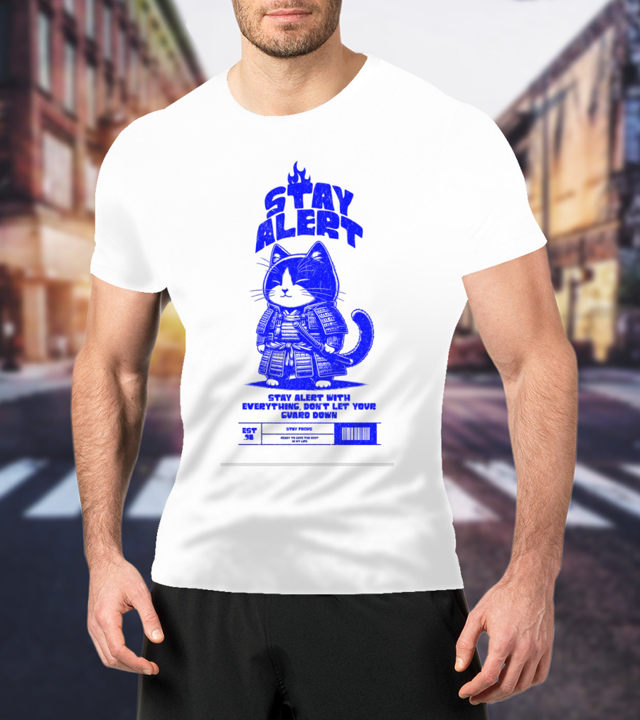 Stay Alert With Everything Don't Let Your Guard Down Cat Ninja T-Shirt