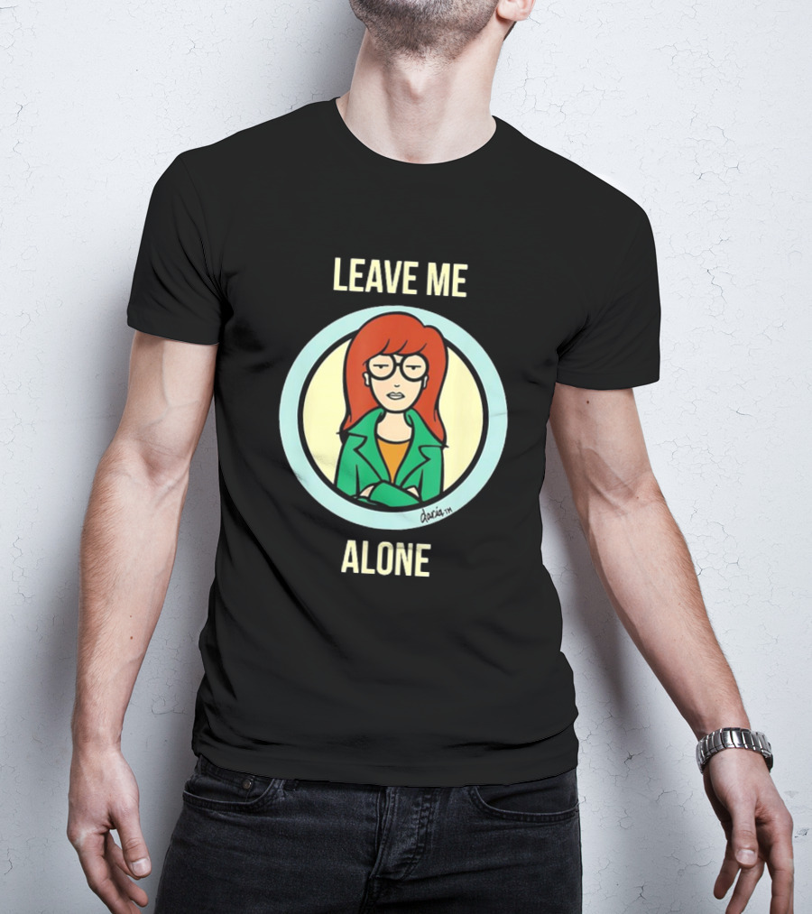 Leave Me Alone Daria T-Shirt
