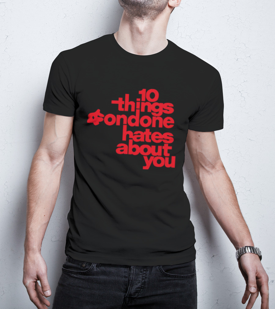 10 Things Condone Hates About You T-Shirt