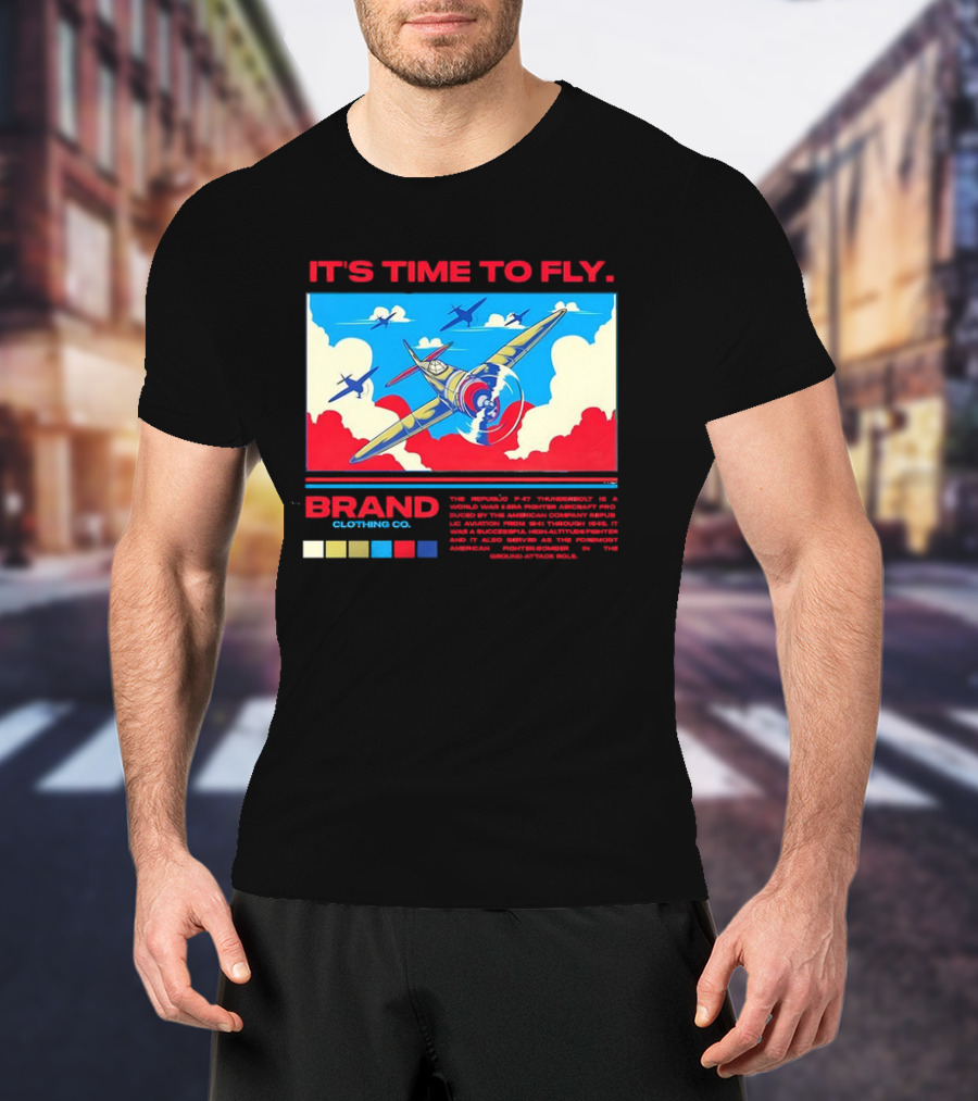 It's Time To Fly Brand Clothing Co Republic P47 Thunderbolt Aircraft Pro American Airpower Skyscape T-Shirt