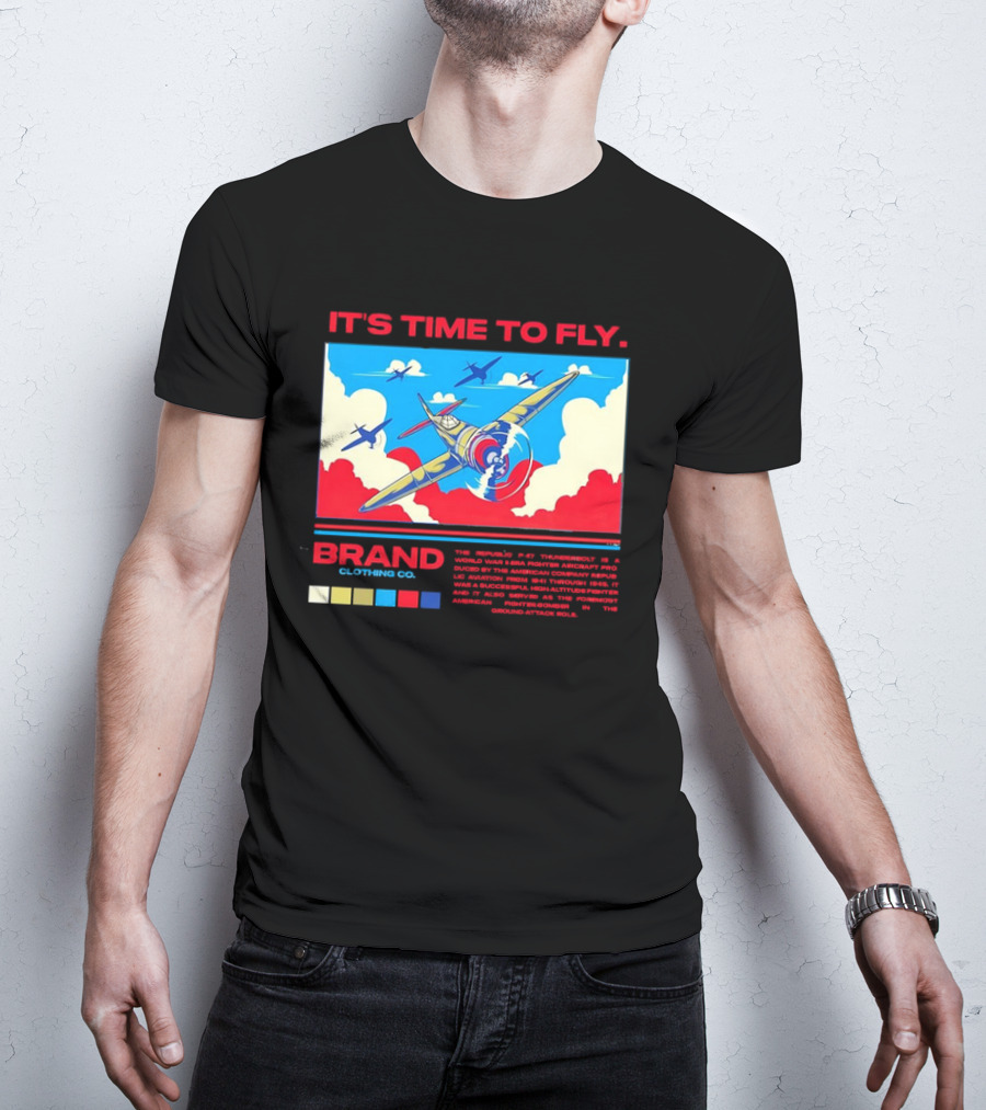 It's Time To Fly Brand Clothing Co Republic P47 Thunderbolt Aircraft Pro American Airpower Skyscape T-Shirt