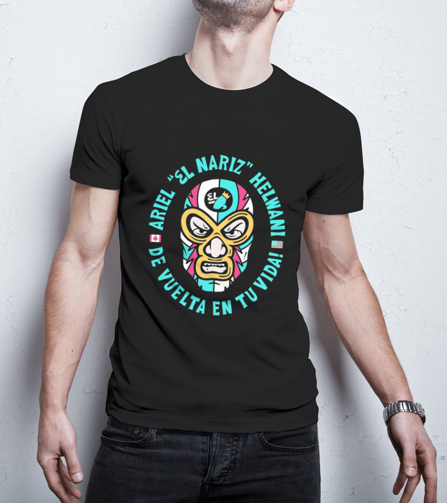 Ariel El Nariz Helwani De Vuelta En Tu Vida Lucha Libre Mask Canadian American Flags T-Shirt