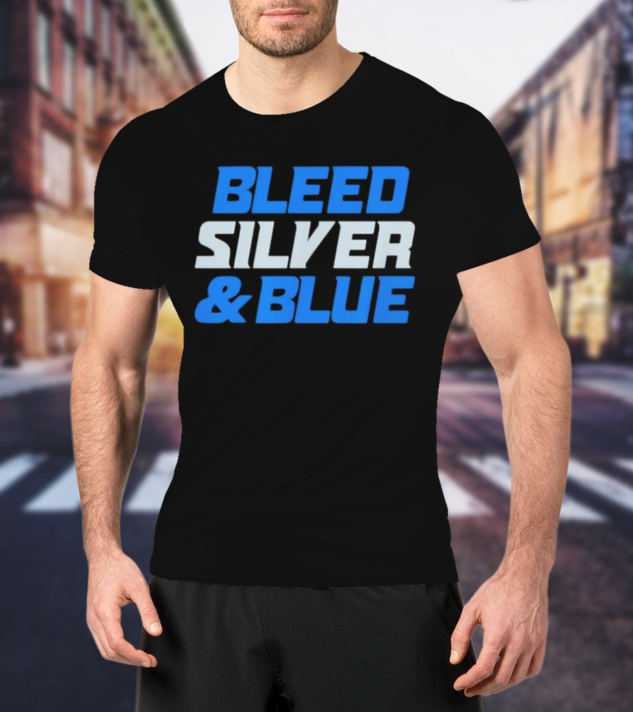 Detroit Lions Bleed Silver And Blue T-Shirt