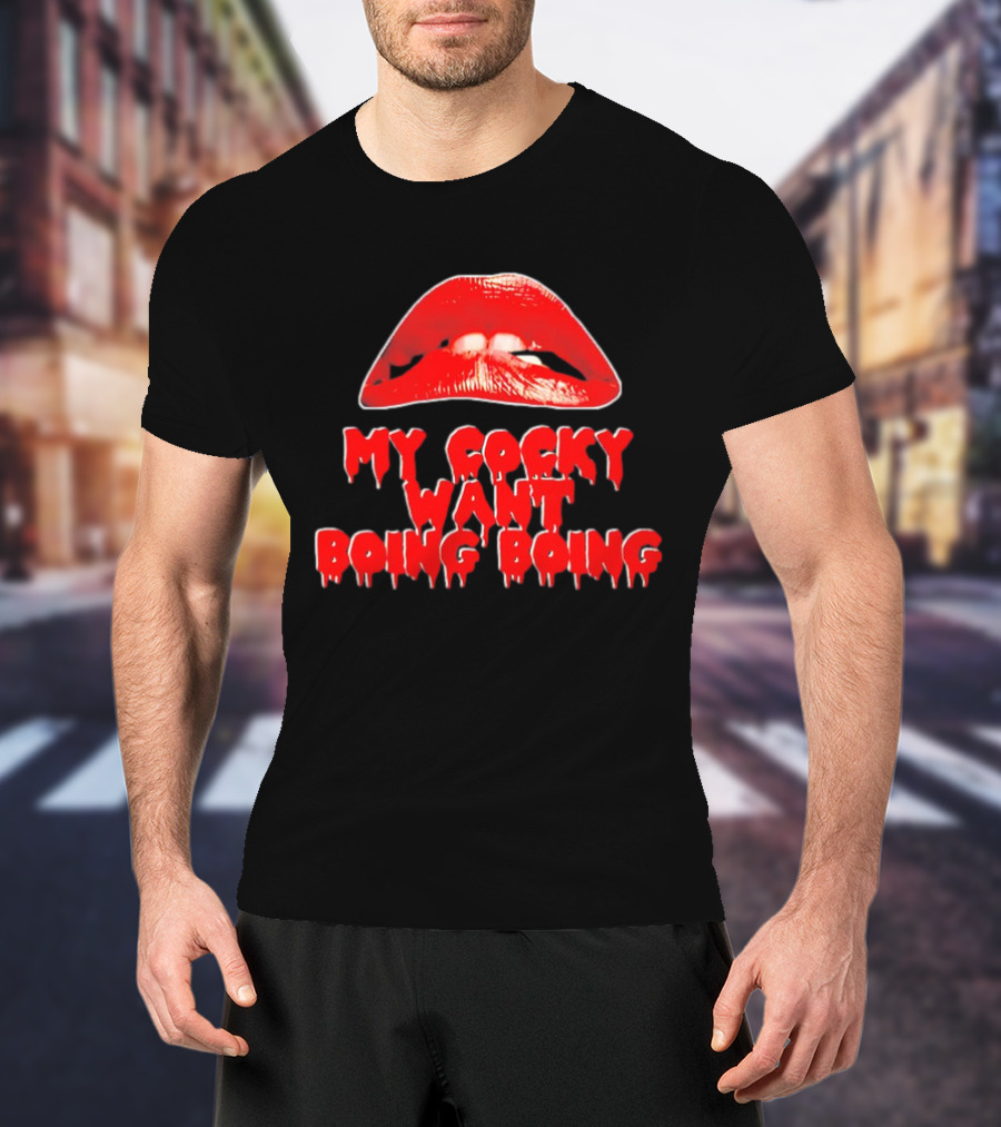My Cocky Want Boing Boing Red Lips T-Shirt