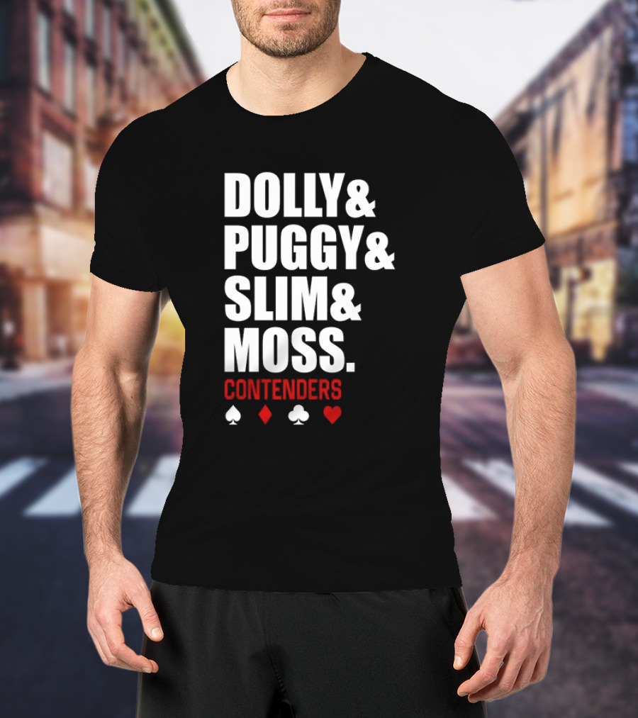 Dolly Puggy Slim Moss Contenders Spade Diamond Club Heart Icons T-Shirt