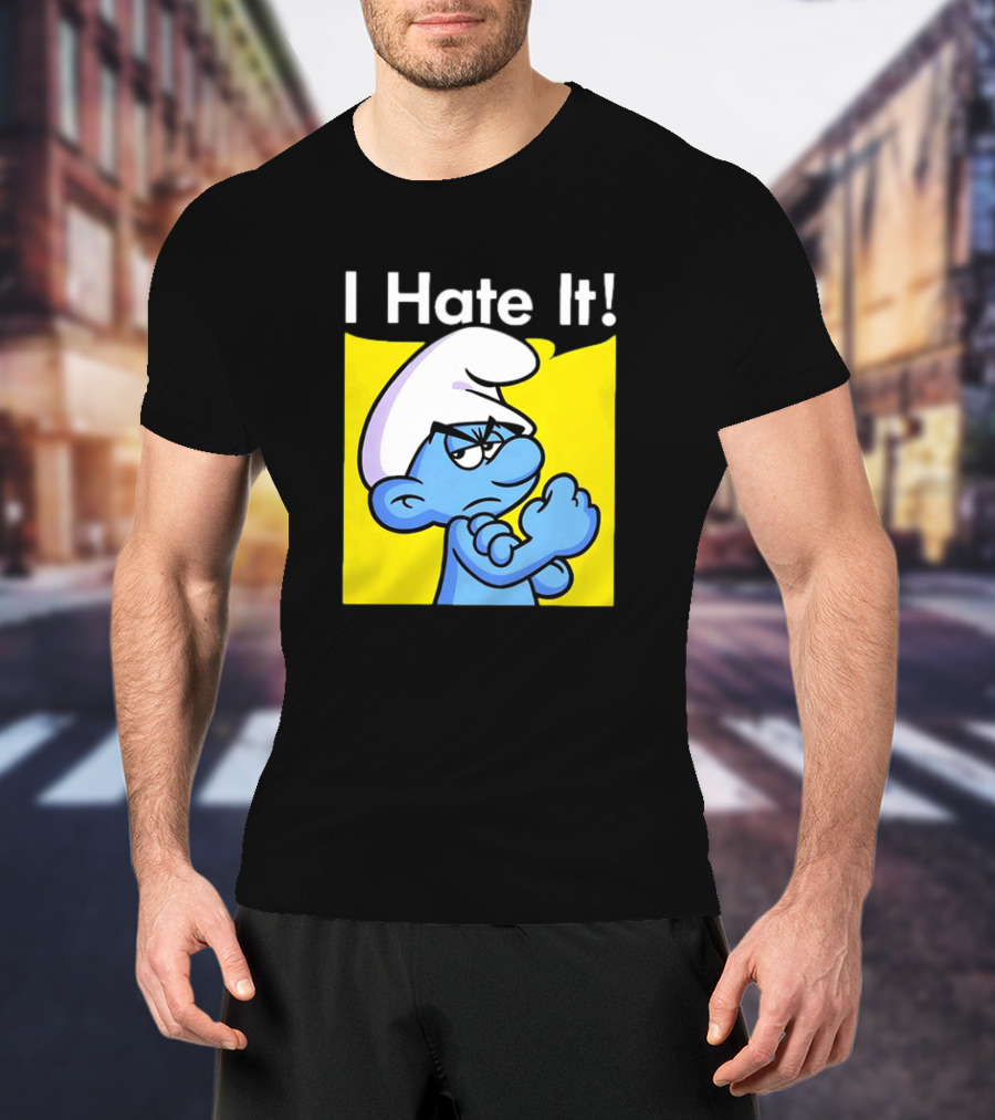 I Hate It Grouchy Smurf Rosie The Riveter T-Shirt