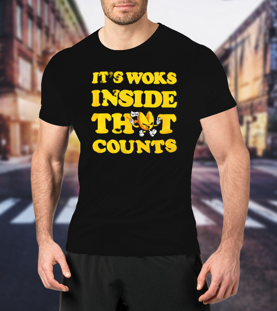 It's Woks Inside That Counts Cartoon Character T-Shirt