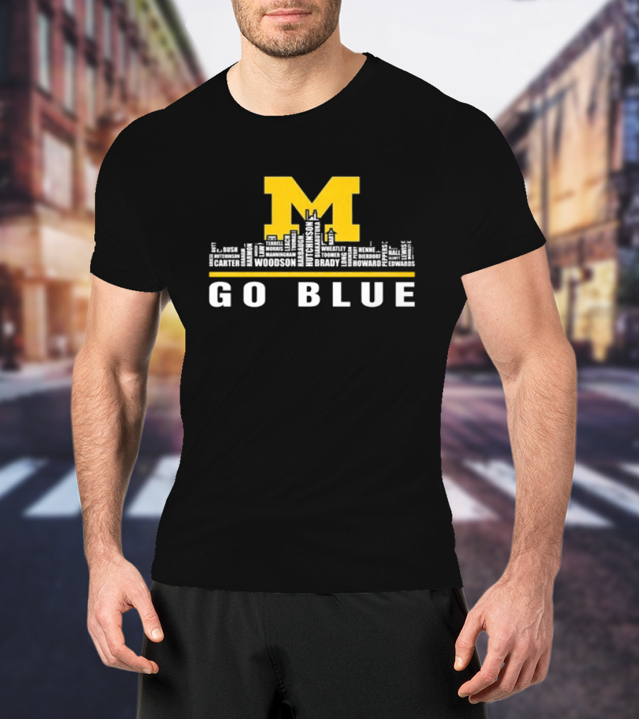 Michigan Wolverines Go Blue Skyline With Woodson Hutchinson Brady Names T-Shirt