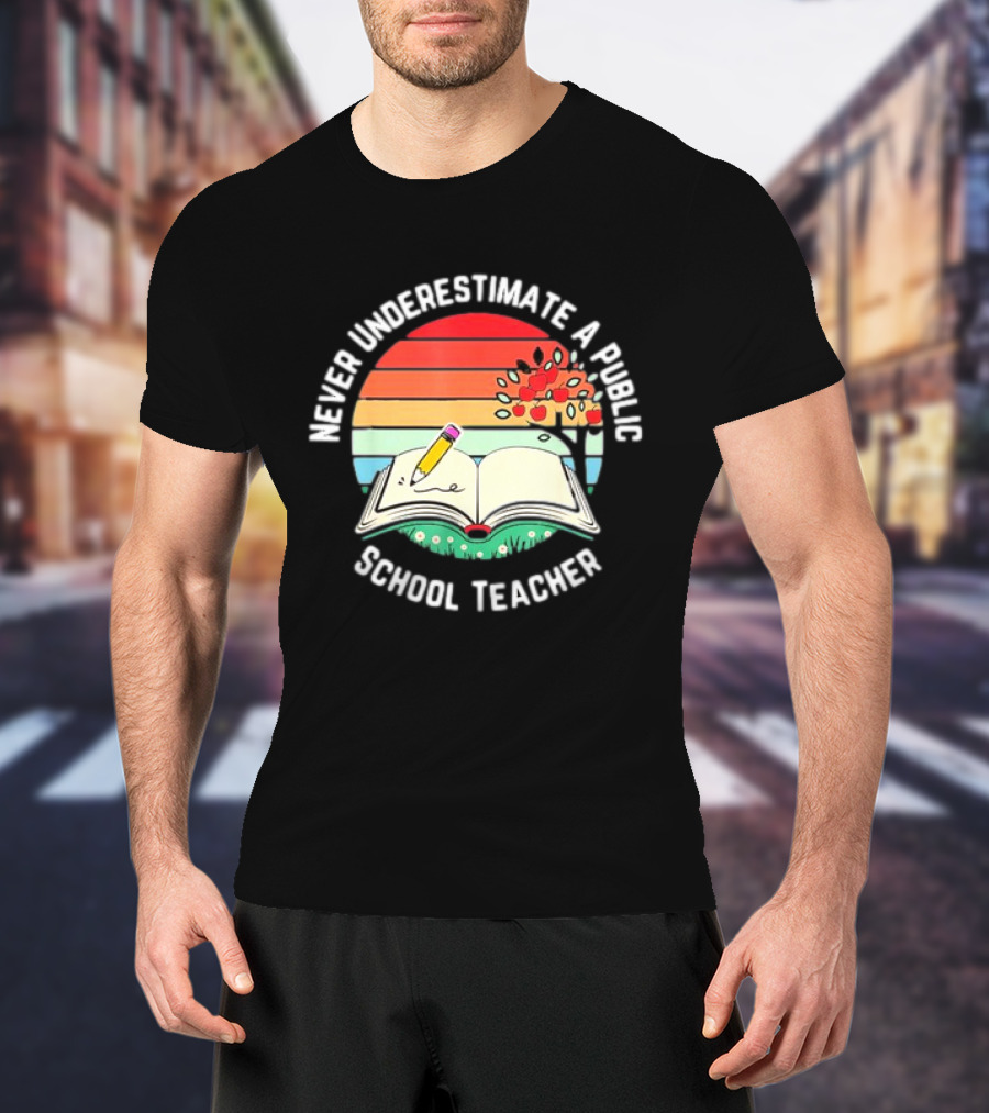 Never Underestimate A Public School Teacher Retro Vintage Open Book Pencil Sunset T-Shirt