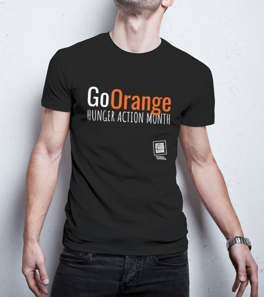 Go Orange Hunger Action Month Northern Illinois Food Bank Message Empowered T-Shirt