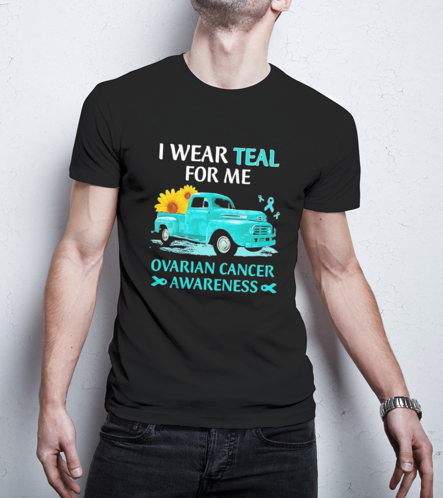 I Wear Teal For Me Ovarian Cancer Awareness Vintage Teal Truck Sunflowers T-Shirt