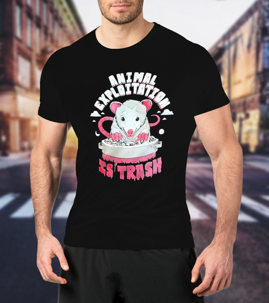 ANIMAL EXPLOITATION IS TRASH Possum T-Shirt